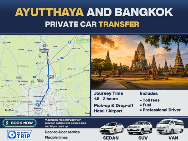 Private Transfer between Bangkok and Ayutthaya