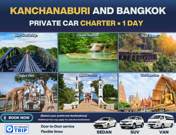Kanchanaburi Private Car Charter – 1 Day